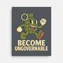 Become Ungovernable-None-Stretched-Canvas-RoboMega