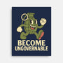 Become Ungovernable-None-Stretched-Canvas-RoboMega