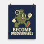 Become Ungovernable-None-Matte-Poster-RoboMega