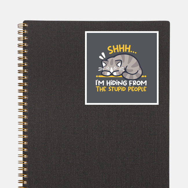 Hiding From The Stupid People-None-Glossy-Sticker-NemiMakeit