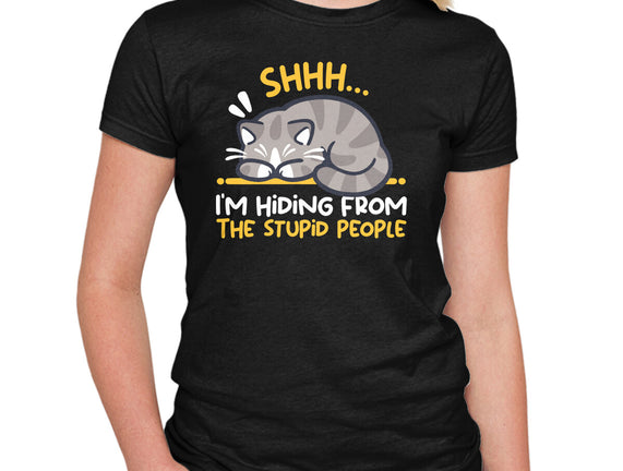 Hiding From The Stupid People