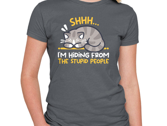 Hiding From The Stupid People