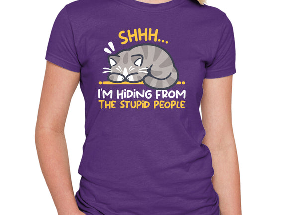 Hiding From The Stupid People