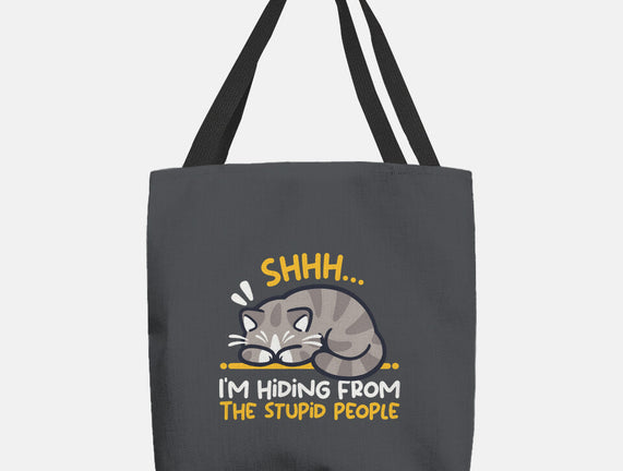 Hiding From The Stupid People