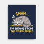 Hiding From The Stupid People-None-Stretched-Canvas-NemiMakeit