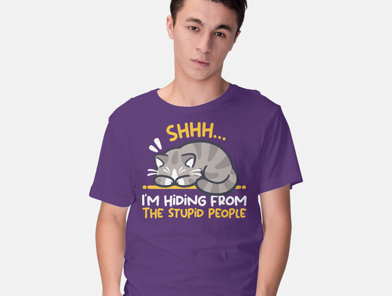 Hiding From The Stupid People