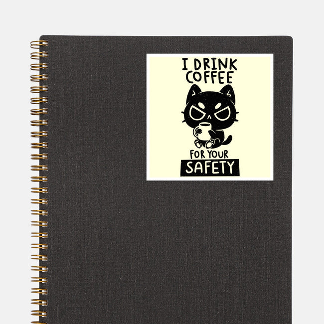 I Drink Coffee For Your Safety-None-Glossy-Sticker-koalastudio