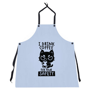 I Drink Coffee For Your Safety