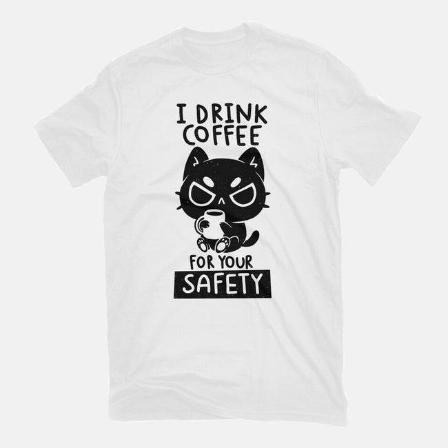 I Drink Coffee For Your Safety-Mens-Premium-Tee-koalastudio