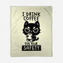 I Drink Coffee For Your Safety-None-Fleece-Blanket-koalastudio