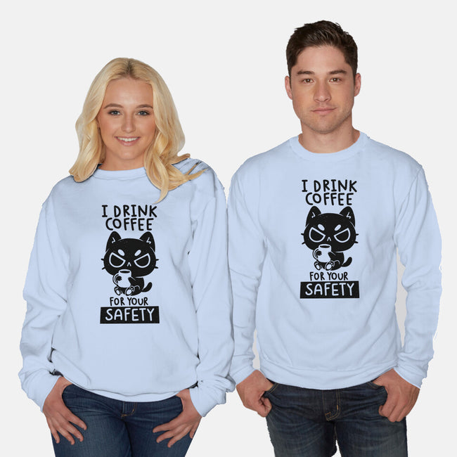 I Drink Coffee For Your Safety-Unisex-Crew Neck-Sweatshirt-koalastudio