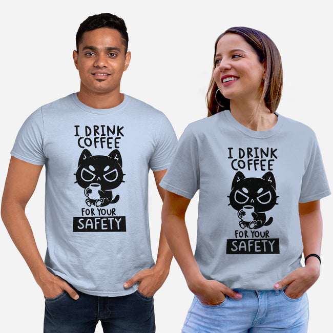 I Drink Coffee For Your Safety-Unisex-Basic-Tee-koalastudio