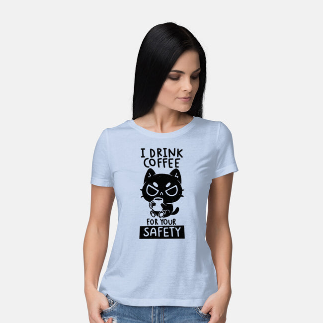 I Drink Coffee For Your Safety-Womens-Basic-Tee-koalastudio