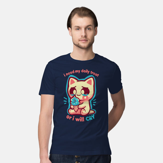 Need My Daily Treat-Mens-Premium-Tee-TechraNova