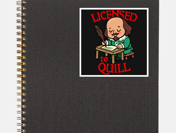 Licensed To Quill