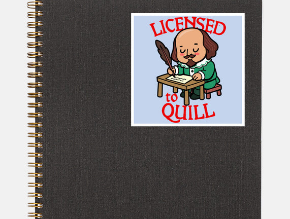 Licensed To Quill