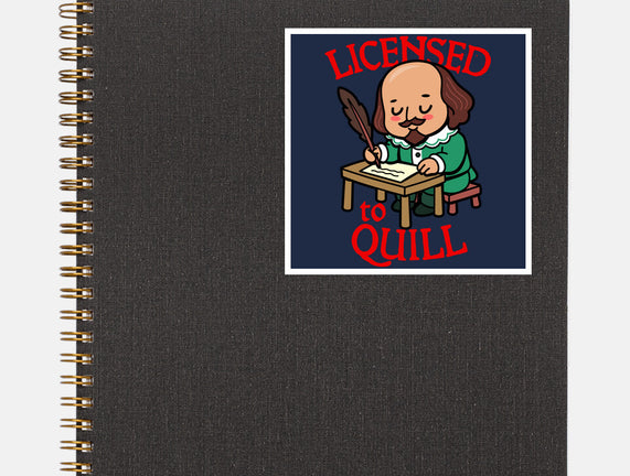 Licensed To Quill
