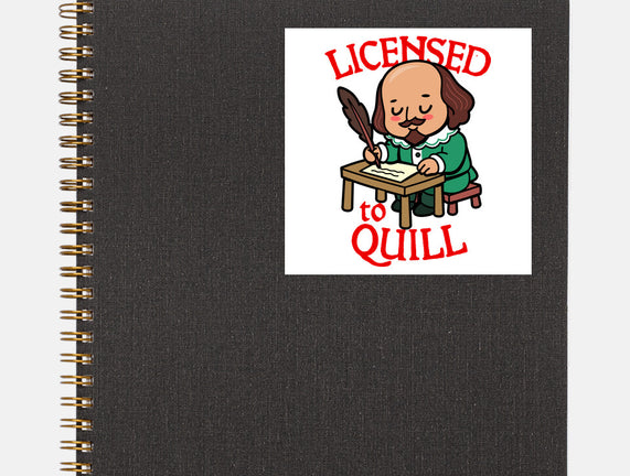 Licensed To Quill