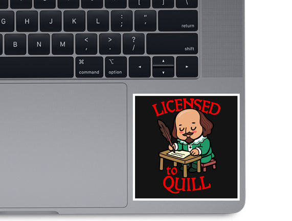 Licensed To Quill