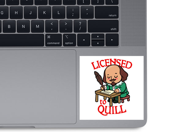 Licensed To Quill