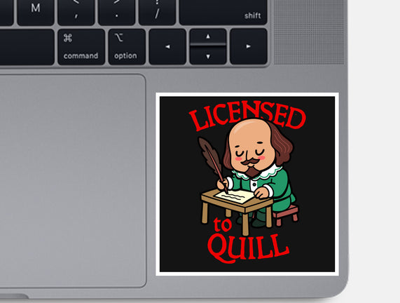 Licensed To Quill