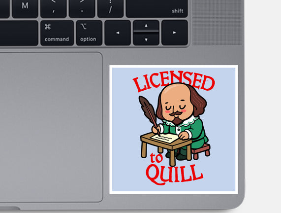 Licensed To Quill