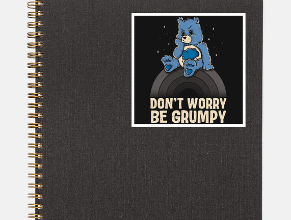 Be Grumpy