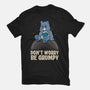 Be Grumpy-Mens-Basic-Tee-turborat14