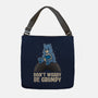 Be Grumpy-None-Adjustable Tote-Bag-turborat14