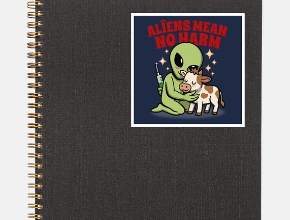 Aliens Mean No Harm