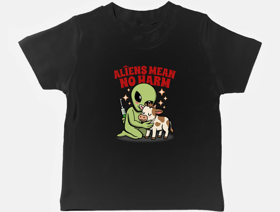 Aliens Mean No Harm