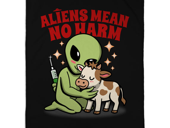 Aliens Mean No Harm