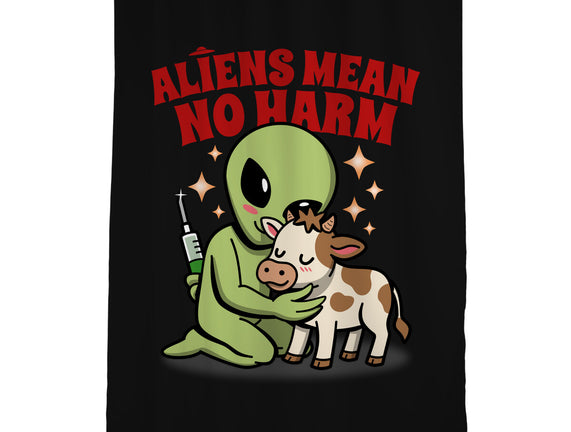 Aliens Mean No Harm