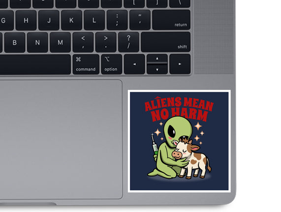 Aliens Mean No Harm