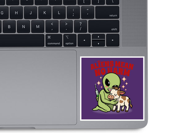 Aliens Mean No Harm