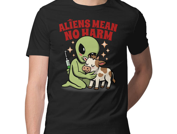 Aliens Mean No Harm