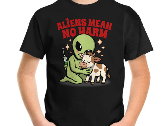 Aliens Mean No Harm