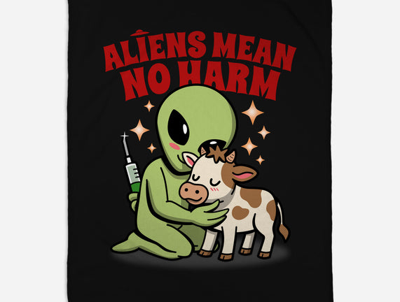 Aliens Mean No Harm