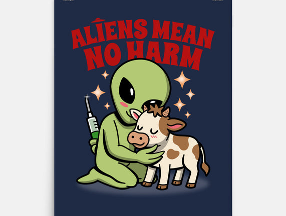 Aliens Mean No Harm