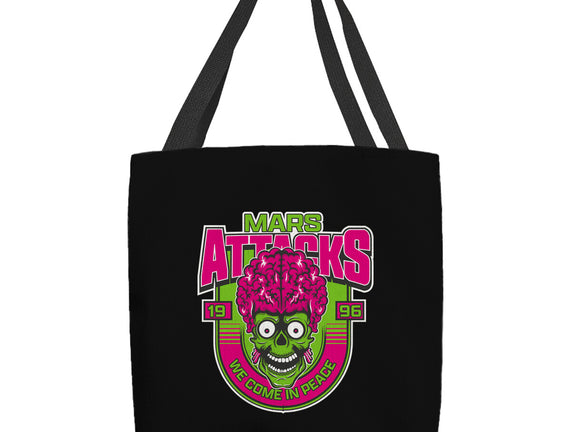 Mars Attacks We Come In Peace