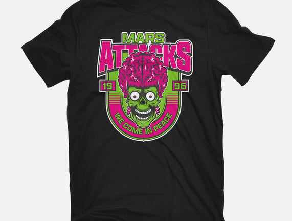 Mars Attacks We Come In Peace