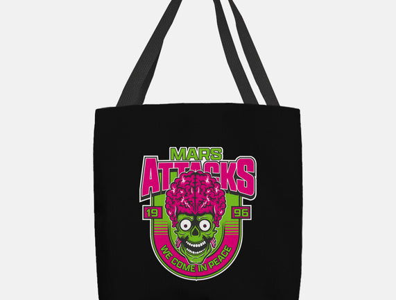 Mars Attacks We Come In Peace