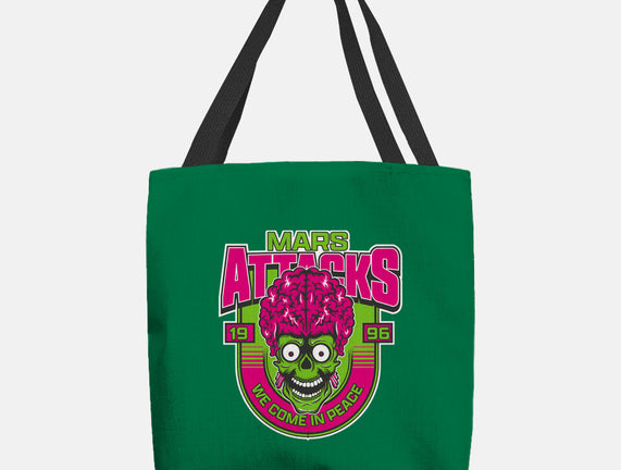 Mars Attacks We Come In Peace
