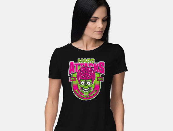 Mars Attacks We Come In Peace