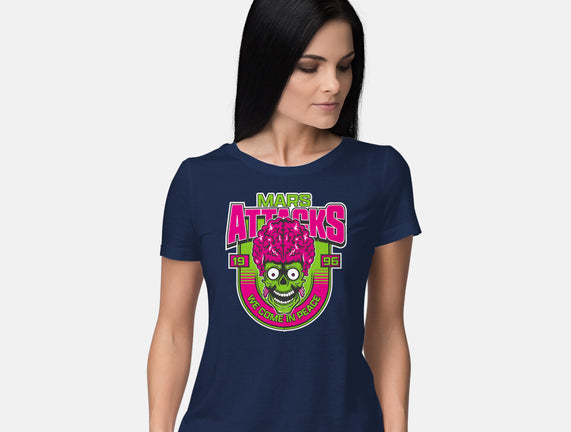 Mars Attacks We Come In Peace