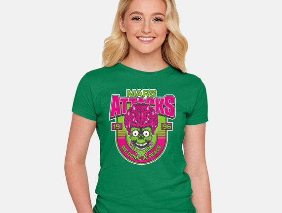 Mars Attacks We Come In Peace