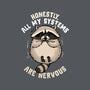 All Systems Are Nervous-Mens-Premium-Tee-GoshWow