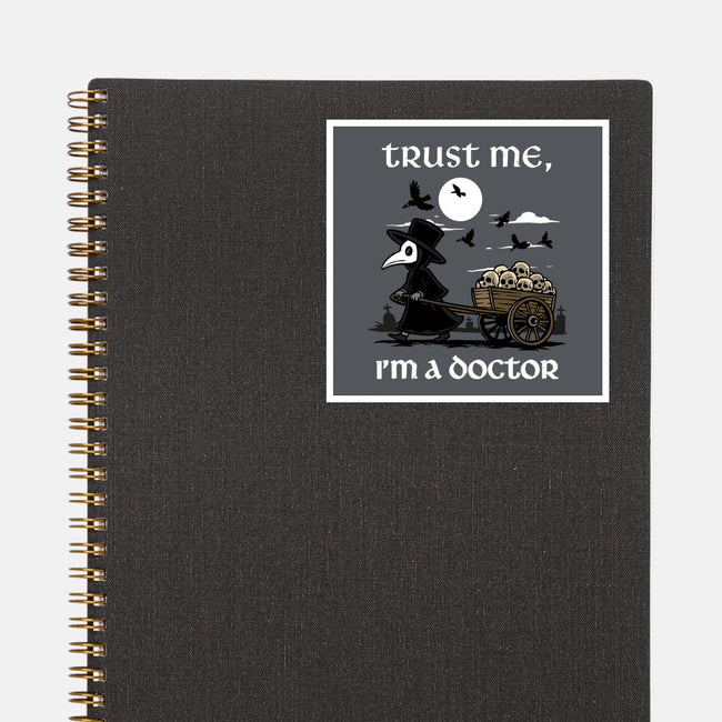 Trust Me I'm A Doctor-None-Glossy-Sticker-GoshWow