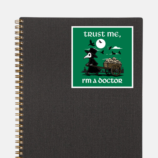 Trust Me I'm A Doctor-None-Glossy-Sticker-GoshWow