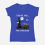 Trust Me I'm A Doctor-Womens-V-Neck-Tee-GoshWow